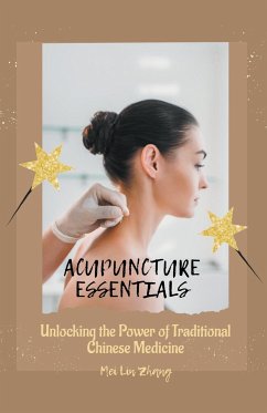 Acupuncture Essentials - Zhang, Mei Lin