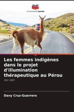 Cover Les femmes indigènes dans le projet d'illumination thérapeutique au Pérou