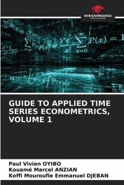 Guide to Applied Time Series Econometrics, Volume 1 - OYIBO, Paul Vivien;Anzian, Kouamé Marcel;DJEBAN, Koffi Mouroufie Emmanuel