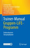 Trainer-Manual Gruppen-LiFE-Programm (eBook, PDF)