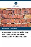 EMPFEHLUNGEN FÜR DIE UNTERSUCHUNG DER WIRKUNG VON SALZEN