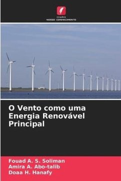 O Vento como uma Energia Renovável Principal - Soliman, Fouad A. S.;Abo-talib, Amira A.;Hanafy, Doaa H.