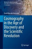 Cosmography in the Age of Discovery and the Scientific Revolution (eBook, PDF)