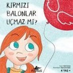 Kirmizi Balonlar Ucmaz Mi