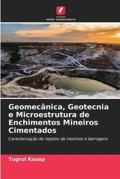 Geomecânica, Geotecnia e Microestrutura de Enchimentos Mineiros Cimentados - Kasap, Tugrul