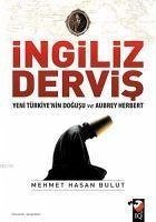 Ingiliz Dervis - Hasan Bulut, Mehmet