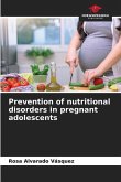 Prevention of nutritional disorders in pregnant adolescents