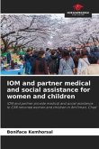 IOM and partner medical and social assistance for women and children