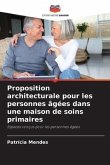 Proposition architecturale pour les personnes âgées dans une maison de soins primaires