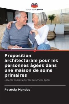 Proposition architecturale pour les personnes âgées dans une maison de soins primaires - Mendes, Patrícia