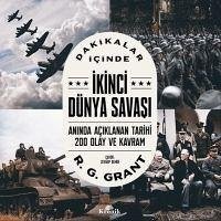 Dakikalar Icinde Ikinci Dünya Savasi - G. Grant, R.