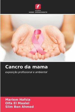 Cancro da mama - Hafsia, Mariem;Maalel, Olfa El;Ahmed, Slim Ben