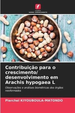 Contribuição para o crescimento/ desenvolvimento em Arachis hypogaea L - Kiyouboula-Matondo, Pierchel