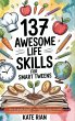 137 Awesome Life Skills for Smart... - Bild 1