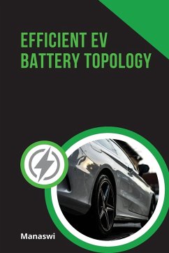 Efficient EV Battery Topology - Manaswi