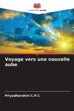 Voyage vers une nouvelle aube - C.P.C, Priyadharshini