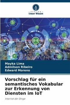 Vorschlag für ein semantisches Vokabular zur Erkennung von Diensten im IoT - Lima, Mayka;Ribeiro, Admilson;Moreno, Edward