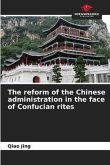 The reform of the Chinese administration in the face of Confucian rites