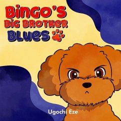 Bingo's Big Brother Blues - Eze, Ugochi