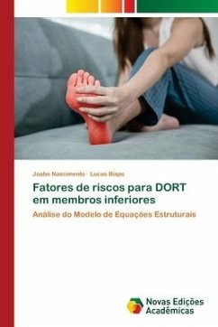 Fatores de riscos para DORT em membros inferiores - Nascimento, Joabe;Bispo, Lucas