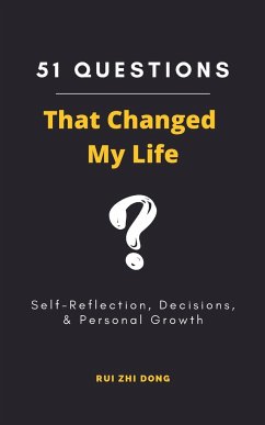51 Questions That Changed My Life - Dong, Rui Zhi
