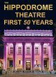 The Hippodrome Theatre First Fifty Years - Bild 1