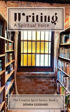 Writing - A Spiritual Voice - Goddard, Donna