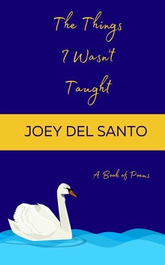 The Things I Wasn't Taught - Santo, Joey Del