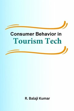 Consumer Behavior in Tourism Tech - Kumar, R. Balaji