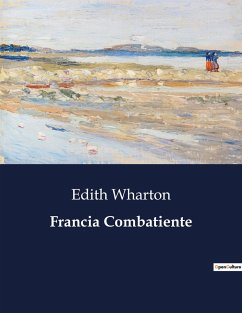 Francia Combatiente - Wharton, Edith
