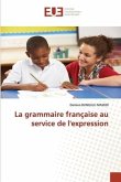 La grammaire française au service de l'expression