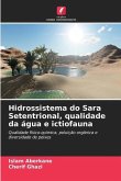 Hidrossistema do Sara Setentrional, qualidade da água e ictiofauna