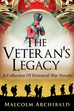 The Veteran's Legacy (eBook, ePUB) - Archibald, Malcolm
