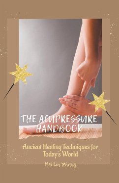The Acupressure Handbook - Zhang, Mei Lin