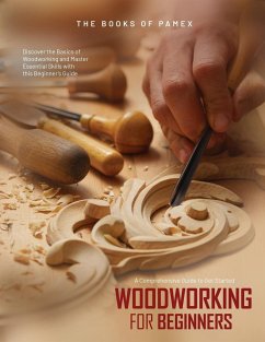 Woodworking for Beginners - The Books of Pamex