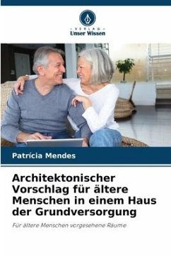 Architektonischer Vorschlag für ältere Menschen in einem Haus der Grundversorgung - Mendes, Patrícia