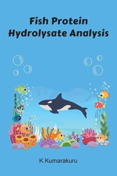 Fish Protein Hydrolysate Analysis - K. Kumarakuru
