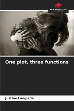 One plot, three functions - Langlade, Justine