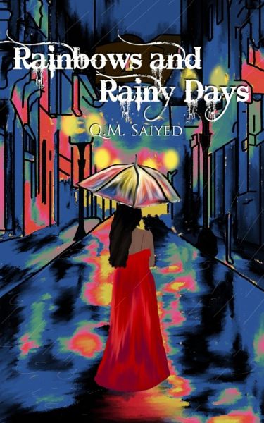 Rainbows and Rainy Days Rainbows and Rainy Days