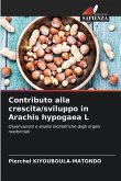 Contributo alla crescita/sviluppo in Arachis hypogaea L