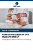 Ovulationsauslöser und Humankliniken