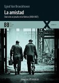 La Amistad. Diario De Un Jesuita En La Fabrica