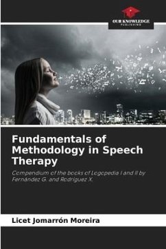 Fundamentals of Methodology in Speech Therapy - Jomarrón Moreira, Licet