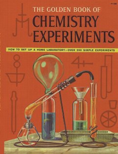 The Golden Book of Chemistry Experiments - Brent, Robert