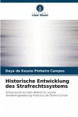 Historische Entwicklung des Strafrechtssystems