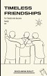 Timeless Friendships - Bild 1