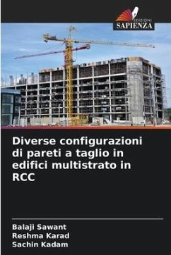 Diverse configurazioni di pareti a taglio in edifici multistrato in RCC - Sawant, Balaji;karad, Reshma;Kadam, Sachin