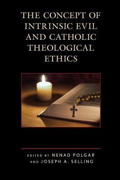 Concept of Intrinsic Evil and Catholic Theological Ethics