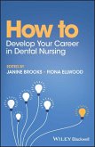 How to Develop Your Career in Dental Nursing (eBook, PDF)