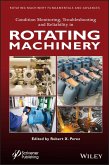 Condition Monitoring, Troubleshooting and Reliability in Rotating Machinery (eBook, ePUB)
